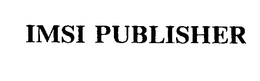 IMSI PUBLISHER trademark