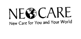 NEOCARE NEW CARE FOR YOU AND YOUR WORLD trademark