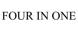 FOUR IN ONE trademark