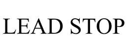 LEAD STOP trademark