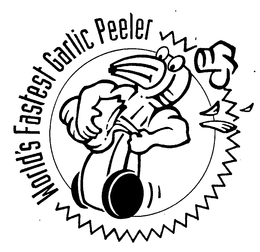 WORLD'S FASTEST GARLIC PEELER trademark