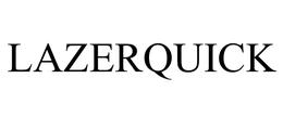LAZERQUICK trademark