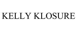KELLY KLOSURE trademark