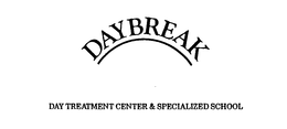 DAYBREAK DAY TREATMENT CENTER & SPECIALIZED SCHOOL trademark