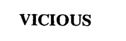 VICIOUS trademark
