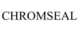 CHROMSEAL trademark