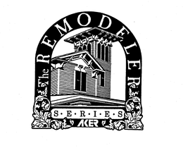 THE REMODELER SERIES AKER trademark