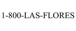 1-800-LAS-FLORES trademark