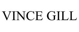 VINCE GILL trademark