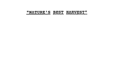 "NATURE'S BEST HARVEST" trademark