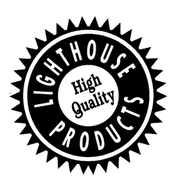 LIGHTHOUSE PRODUCTS HIGH QUALITY trademark