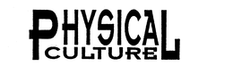 PHYSICAL CULTURE trademark