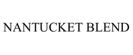 NANTUCKET BLEND trademark