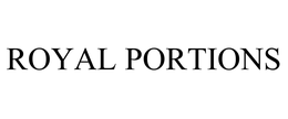 ROYAL PORTIONS trademark