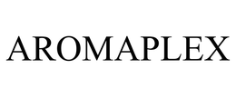AROMAPLEX trademark