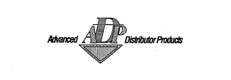 ADVANCED ADP DISTRIBUTOR PRODUCTS trademark