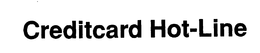 CREDITCARD HOT-LINE trademark
