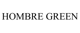 HOMBRE GREEN trademark