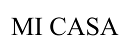 MI CASA trademark