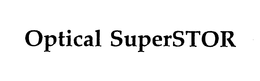 OPTICAL SUPERSTOR trademark