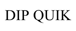 DIP QUIK trademark