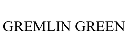 GREMLIN GREEN trademark