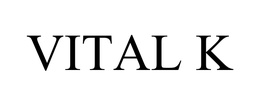 VITAL K trademark