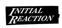 INITIAL REACTION THE GAME OF TWO-LETTER WORD COMBINATIONS trademark
