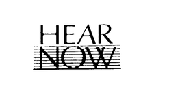 HEAR NOW trademark