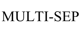 MULTI-SEP trademark