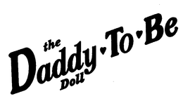 THE DADDY TO BE DOLL trademark