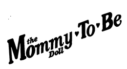 THE MOMMY TO BE DOLL trademark