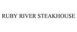 RUBY RIVER STEAKHOUSE trademark