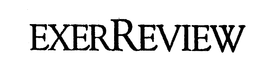 EXERREVIEW trademark