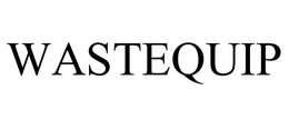 WASTEQUIP trademark