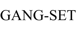 GANG-SET trademark