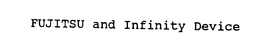 FUJITSU AND INFINITY DEVICE trademark