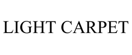 LIGHT CARPET trademark