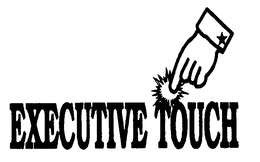 EXECUTIVE TOUCH trademark