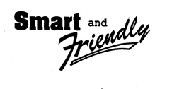 SMART AND FRIENDLY trademark