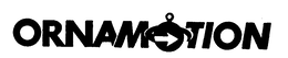 ORNAMOTION trademark