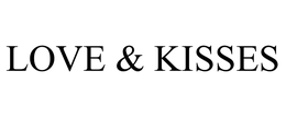 LOVE & KISSES trademark