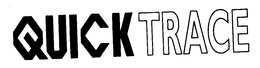 QUICK TRACE trademark