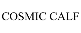 COSMIC CALF trademark