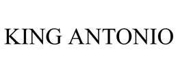 KING ANTONIO trademark