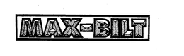 MAX-BILT trademark