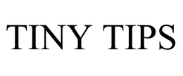TINY TIPS trademark