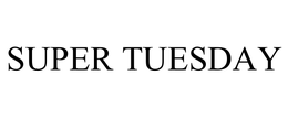 SUPER TUESDAY trademark