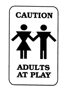 CAUTION ADULTS AT PLAY trademark