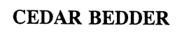 CEDAR BEDDER trademark